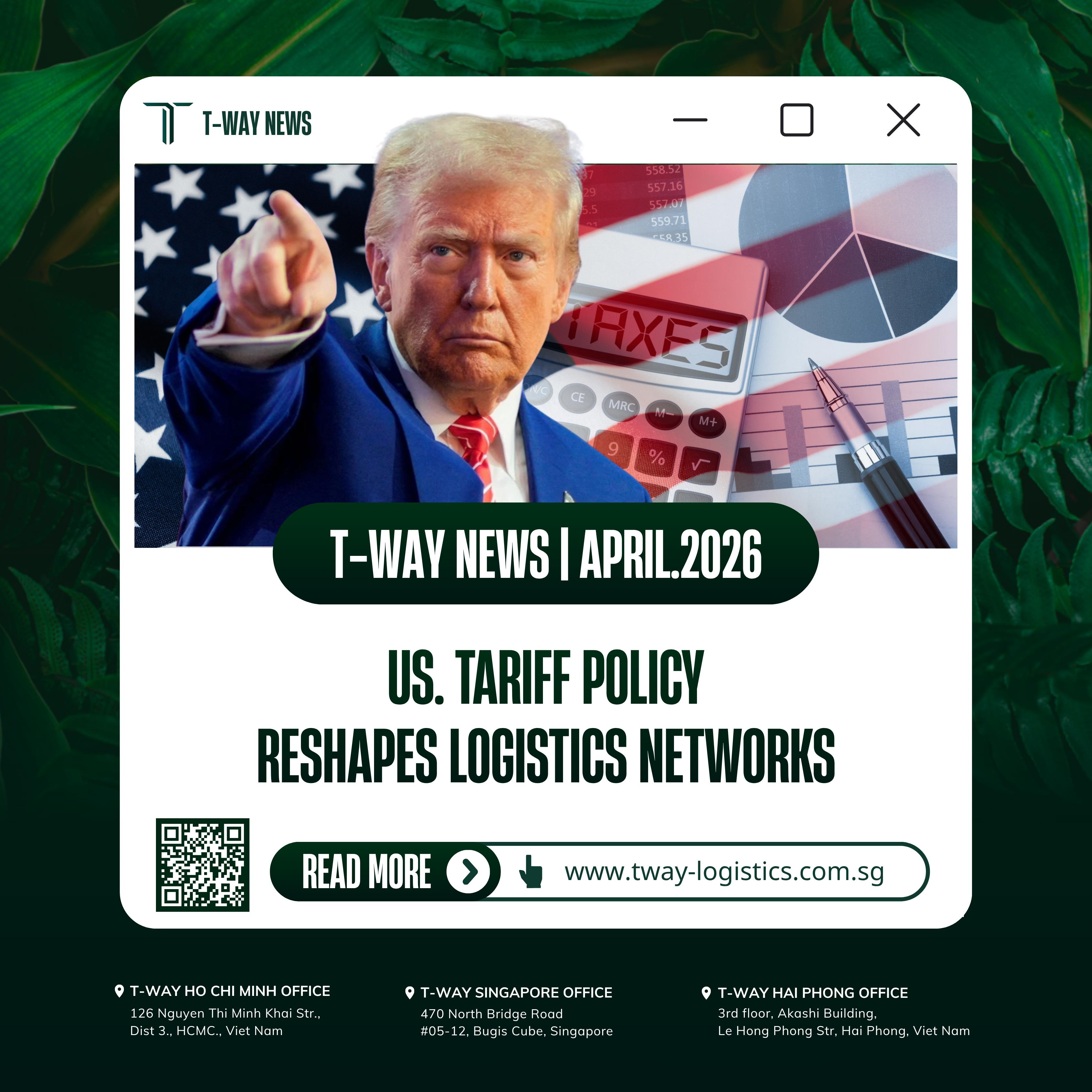 US. TARIFF POLICY RESHAPES LOGISTIICS NETWORKS